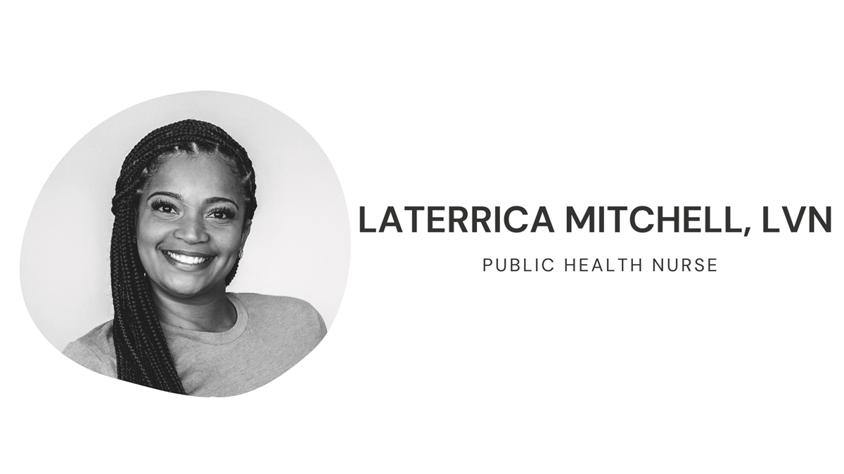 Laterrica Mitchell, Public Health Nurse